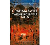 Twelve Post-War Tales: 'A marvel of the storyteller's art', Financial Times