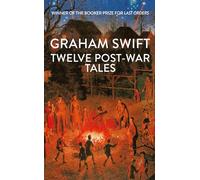 Twelve Post-War Tales: 'A marvel of the storyteller's art', Financial Times