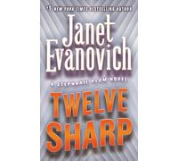Twelve Sharp: 12 (Stephanie Plum Novels)