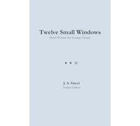 Twelve Small Windows (Student Edition): Short Poems for Seeing Clearly