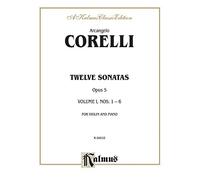 Twelve Sonatas, Op. 5, Volume I: 1 (Kalmus Edition)