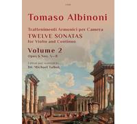 Twelve Sonatas Op. 6 Nos. 5 - 8 Volume 2 Trattenimenti armonici per camera (Violin and Continuo) Albinoni, Tomaso Giovanni, Editor: Micheal Talbot, Clifton Edition C508 (Previously EMA107)