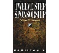 Twelve Step Sponsorship: How It Works
