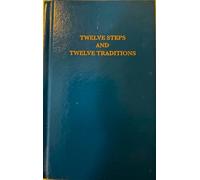 Twelve Steps and Twelve Traditions/B-4