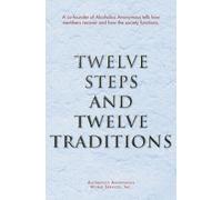 Twelve Steps & Twelve Traditions.