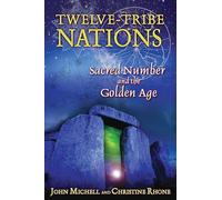 Twelve-Tribe Nations: Sacred Number and the Golden Age