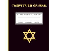 Twelve Tribes of Israel Reflective Journal: A Notebook for Prayer, Study, and Reflection