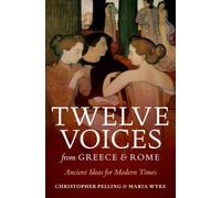 TWELVE VOICES FROM GREECE & ROME (Paperback) (9780198768036)