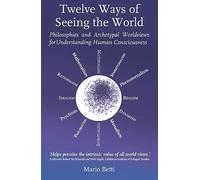 Twelve Ways of seeing the World by Betti & Mario