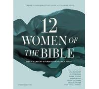 Twelve Women of the Bible Study Guide plus Streaming Video, Updated Edition: Life-Changing Stories for Women Today