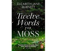 Twelve Words for Moss: Elizabeth