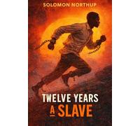 Twelve Years A Slave