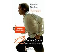Twelve Years a Slave: Die wahre Geschichte | Das Buch zum Oscar-prämierten Film