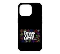 Twelve Years Later Funny Meme 12 Year Old 12th Birthday Case for iPhone 16 Pro
