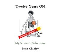 Twelve Years Old And My Summer Adventure