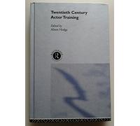 Twentieth-Century Actor Training