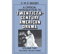 Twentieth Century American Drama v2: Volume 2, Williams, Miller, Albee