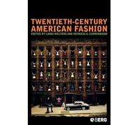 Twentieth-Century American Fashion: v. 37 (Dress, Body, Culture)