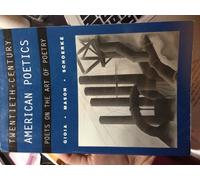 Twentieth-Century American Poetics: Poets on the Art of Poetry