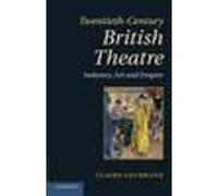 Twentieth-Century British Theatre