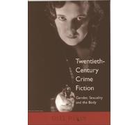 Twentieth-Century Crime Fiction: Gender, Sexuality and the Body