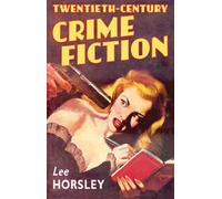 Twentieth-Century Crime Fiction. Horsley New 9780199253265 Fast Free Shipping<|
