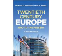 Twentieth-Century Europe: 1900 to the Present