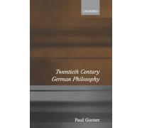 Paul Gorner Twentieth Century German Philosophy (Paperback)