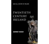 Twentieth-century Ireland: Revolution and State Building (New Gill History of Ireland): Nation and State: 06 (New Gill History of Ireland, 6)
