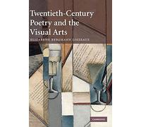 Twentieth-Century Poetry and the Visual Arts
