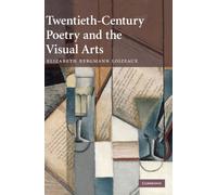 Twentieth-Century Poetry and the Visual Arts