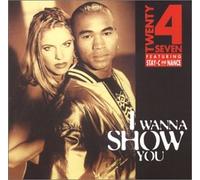 Twenty 4 Seven - I Wanna Show You