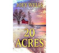 Twenty Acres: An EMP Post Apocalypse Prepper Survival Thriller: 155 (EMP Survival in a Powerless World)