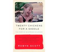 Twenty Chickens for a Saddle: The Story of an African Childhood