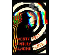 Twenty-First Century Mankind Blues: So, you were born to be a serial killer?: 2 (The Boredom Trilogy!)