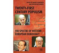 Twenty-First Century Populism: The Spectre of Western European Democracy