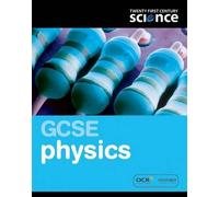 Twenty First Century Science: GCSE Physics Student Book