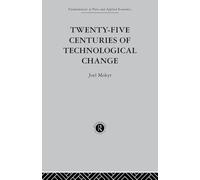 Twenty-Five Centuries of Technological Change – An Historical Survey