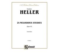 Twenty-five Melodious Studies, Op. 45 (Kalmus Edition)