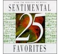 Twenty-Five Sentimental Favori - 25 Sentimental Favorites