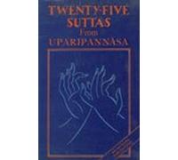 Twenty-five Suttas from Uparipannasa