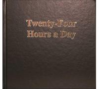 Twenty Four Hours A Day Larger Print
