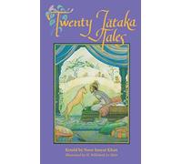 Twenty Jataka Tales: Written by Noor Inayat Khan, 1991 Edition, Publisher: Inner Traditions Bear and Company [Paperback]