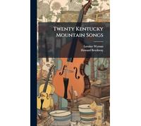 Twenty Kentucky Mountain Songs