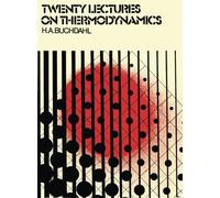 Twenty Lectures on Thermodynamics