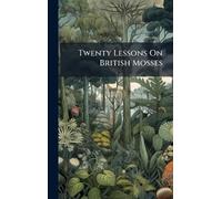 Twenty Lessons On British Mosses
