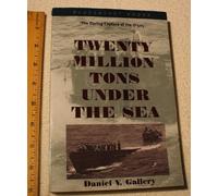 Twenty Million Tons Under the Sea (Bluejacket Books): The Daring Capture of the U-505