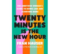 Twenty Minutes Is the New Hour