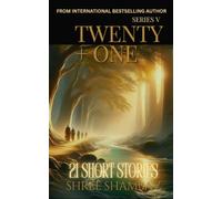 Twenty + One: 21 Short Stories - Series V