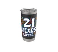 Twenty One 21 Years Later 21st Birthday Party Funny Meme Stainless Steel Insulated Tumbler